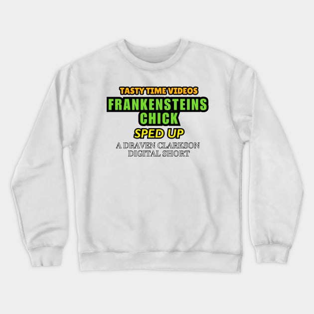 Tasty Time Vids Frankenstein's Chick Crewneck Sweatshirt by Shoppetite